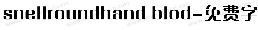 snellroundhand blod字体转换
